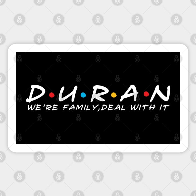 The Duran Family Duran Surname Duran Last name Sticker by TeeLogic